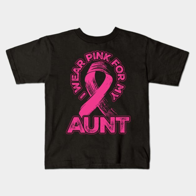 I wear pink for my Aunt Kids T-Shirt by aneisha